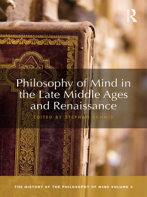 cover image of Philosophy of Mind in the Late Middle Ages and Renaissance